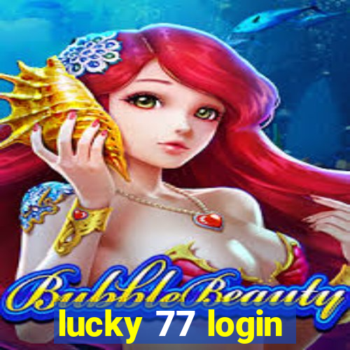 lucky 77 login